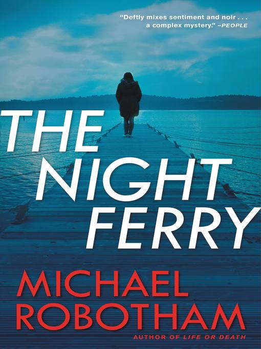 Title details for The Night Ferry by Michael Robotham - Wait list
